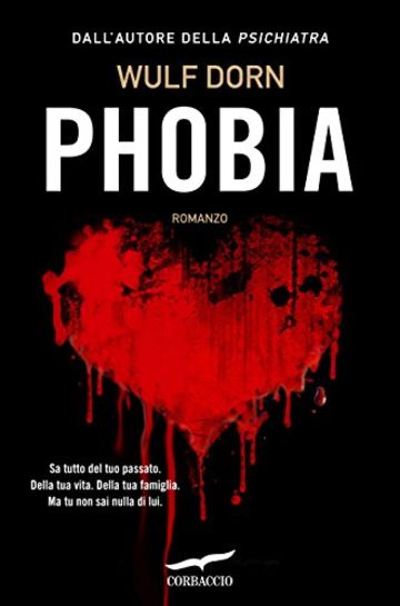 Phobia (Grandi Romanzi Corbaccio)